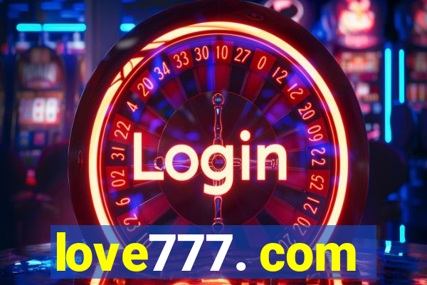 love777. com